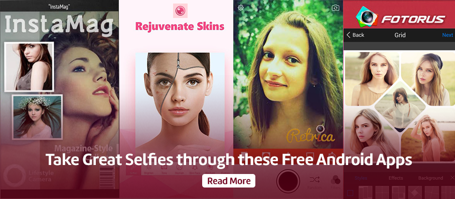 Take Great Selfies through these Free Android Apps - Just Swipe